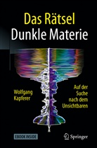 Wolfgang Kapferer - Das Rätsel Dunkle Materie
