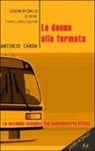 Antonio Caron - La donna alla fermata. La seconda indagine del maresciallo Vitale