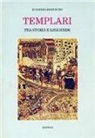 Eugenio Bonvicini - Templari fra storia e leggende