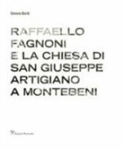Simone Barbi - Raffaello Fagnoni e la chiesa di San Giuseppe artigiano a Montebeni