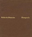 Roberto Donetta, G. F. Ragno - Roberto Donetta. Fotografo