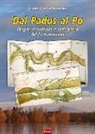 Carlo Parmigiani - Dal Padus al Po. Origini, evoluzione e cartografia del Po mantovano