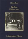 Heinz Rein - Berlino ultimo atto