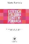 Mario Perniola - Estetica italiana contemporanea. Trentadue autori che hanno fatto la storia degli ultimi cinquant'anni