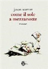 Jason Warner - Come il sole a mezzanotte