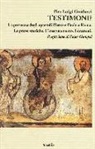 Pier Luigi Guiducci - Testimoni? La presenza degli apostoli Pietro e Paolo a Roma. Le prove storiche. L'insegnamento. I drammi