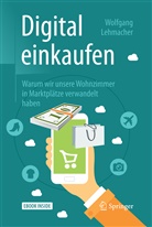 Wolfgang Lehmacher - Digital einkaufen