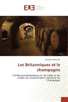 Emeline Têtevuide - Les Britanniques et le champagne