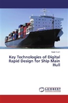 Guan Guan - Key Technologies of Digital Rapid Design for Ship Main Hull