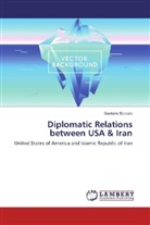 Gaetano Sorcale - Diplomatic Relations between USA & Iran