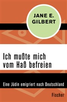 Jane E Gilbert, Jane E. Gilbert - Ich mußte mich vom Haß befreien