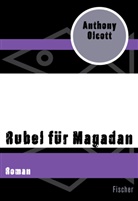 Anthony Olcott - Rubel für Magadan