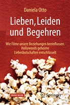 Daniela Otto - Lieben, Leiden und Begehren, m.. E-Book