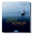 Manfred Ertel - Leben mit einer Königin