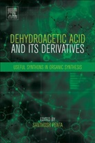 Santhosh Penta, Santhosh Penta, Santhosh (National Institute of Technology Penta, Penta Santhosh - Dehydroacetic Acid and Its Derivatives