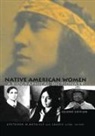 Gretchen M. Bataille, Gretchen M. (EDT)/ Lisa Bataille, Gretchen M. Lisa Bataille, Gretchen M Bataille, Gretchen M. Bataille, Bataille Gretchen M.... - Native American Women