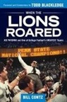 Bill Contz, Bill/ Blackledge Contz - When the Lions Roared