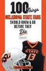 Robert Allen, Robert/ Gundy Allen - 100 Things Oklahoma State Fans Should Know & Do Before They Die