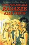 Gabriel Bá, Neil Gaiman, Fábio Moon - Come parlare alle ragazze alle feste