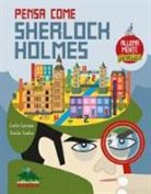 Carlo Carzan, Sonia Scalco, I. Fulghesu, Ignazio Fulghesu - Pensa come Skerlock Holmes. AllenaMente Genius