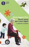 Silvia Vegetti Finzi - Nuovi nonni per nuovi nipoti. La gioia di un incontro