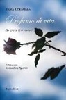 Tania Cerasella - Profumo di vita (la gioia di donarsi)