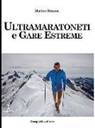 Matteo Simone - Ultramaratoneti e gare estreme