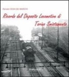 Renato Cesa De Marchi - Ricordo del deposito locomotive di Torino smistamento