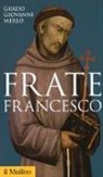 Grado Giovanni Merlo - Frate Francesco