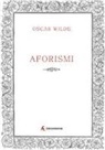 Oscar Wilde - Aforismi