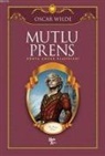 Oscar Wilde - Mutlu Prens
