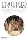 Porfirio, G. Muscolino, Giuseppe Muscolino - Mathematikós. Testo greco a fronte