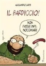 Alessandro Sarti - Il bardiccio! Non fatevi infinocchiare