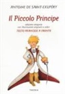 Antoine Saint-Exupéry, Antoine de Saint-Exupéry - Il Piccolo Principe. Testo francese a fronte