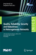 Jong-Hyou Lee, Jong-Hyouk Lee, PACK, Pack, Sangheon Pack - Quality, Reliability, Security and Robustness in Heterogeneous Networks