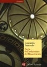 Leonardo Benevolo - Storia dell'architettura del Rinascimento
