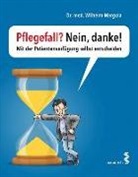 Wilhelm Margula - Pflegefall? Nein, danke!