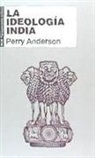 Perry Anderson, Perry . . . [et al. ] Anderson - La ideología india