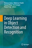 Xiaoyi Feng, Xiaoyi Feng, Eric Granger, Abdenou Hadid, Abdenour Hadid, Xiaoyue Jiang... - Deep Learning in Object Detection and Recognition