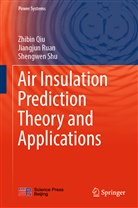 Zhibi Qiu, Zhibin Qiu, Jiangju Ruan, Jiangjun Ruan, Shengwen Shu - Air Insulation Prediction Theory and Applications