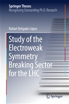 Rafael Delgado López - Study of the Electroweak Symmetry Breaking Sector for the LHC