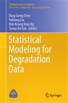 Chen, Ding-Geng Chen, Ding-Geng (Din) Chen, Hon Keung Tony Ng et al, Yuhlon Lio, Yuhlong Lio... - Statistical Modeling for Degradation Data