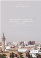 Saha Khamis, Sahar Khamis, Mili, Mili, Amel Mili - Arab Women's Activism and Socio-Political Transformation