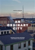 Justin B Hollander, Justin B. Hollander - An Ordinary City