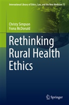 Fiona Mcdonald, Christ Simpson, Christy Simpson - Rethinking Rural Health Ethics