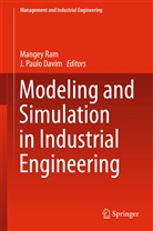 J. Paulo Davim, Paulo Davim, Paulo Davim, Mange Ram, Mangey Ram - Modeling and Simulation in Industrial Engineering