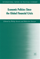 Phili Arestis, Philip Arestis, Phillip Arestis, Sawyer, Sawyer, Malcolm Sawyer - Economic Policies since the Global Financial Crisis