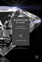 Linda Lisa Maria Turunen - Interpretations of Luxury