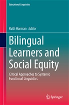 Rut Harman, Ruth Harman - Bilingual Learners and Social Equity