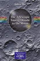 Andrew May - The Telescopic Tourist's Guide to the Moon
